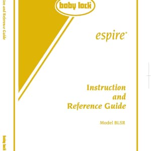 Baby Lock Espire BLSR Sewing Machine Instruction Manual