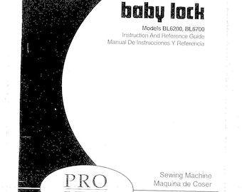Baby Lock Pro Line BL6200 BL6700 Sewing Machine Instruction Manual