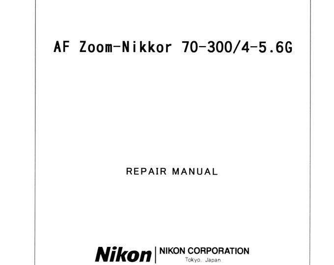 Nikon AF 70-300mm f4-5.6G - Service Manual - Repair Manual - Workshop Manual -  PDF Download