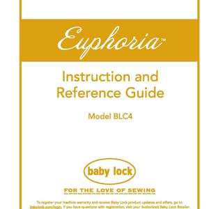 Baby Lock Euphoria BLC4 Sewing Machine Instruction Manual