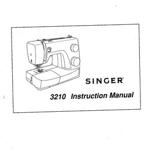 Singer 3210 Sewing Machine Instruction Manual - User Manual - Complete User Guide - English