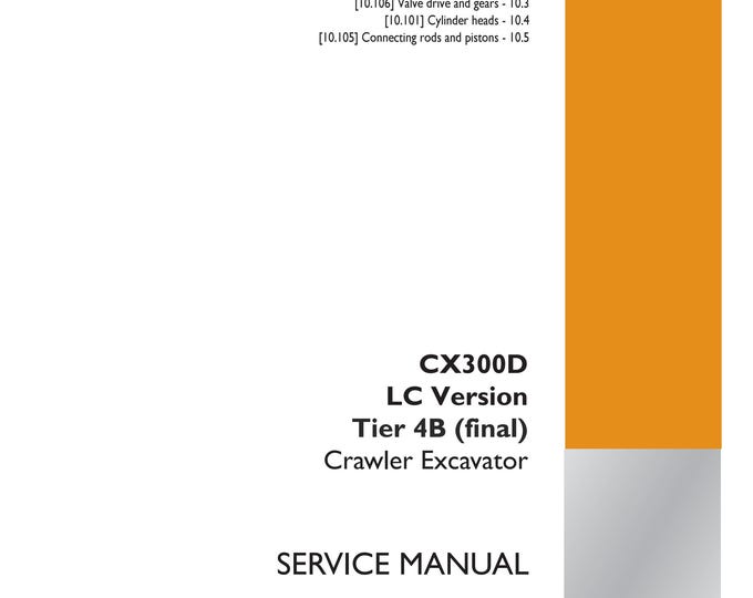 Case CX300D Long Reach LC Version Tier 4B (final) - Repair manual - (Pdf Download)