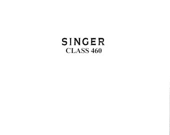 Singer-Class-460-Servicehandleiding Reparatiehandleiding - Engels