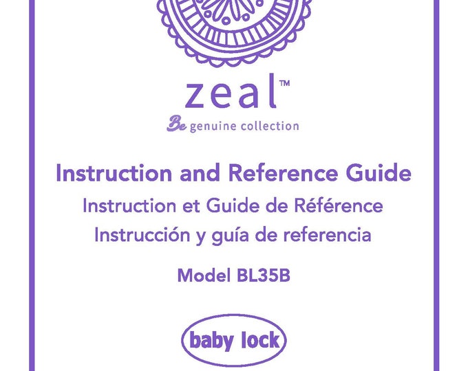 Baby Lock Zeal BL35B Sewing Machine Instruction Manual - User Manual - Complete User Guide