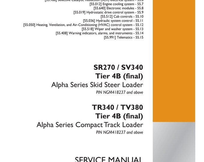 Case SR270 / SV340 TR340 / TV380 Tier 4B - Repair Manual - Service Manual-Shop Manual (Pdf Download)