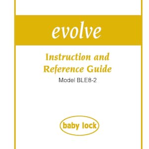 Puede incluir: Manual de instrucciones amarillo y blanco para la máquina de coser Baby Lock evolve, modelo BLE8-2.