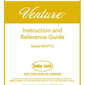 Baby Lock Venture BMVT10 Sewing Machine Instruction Manual
