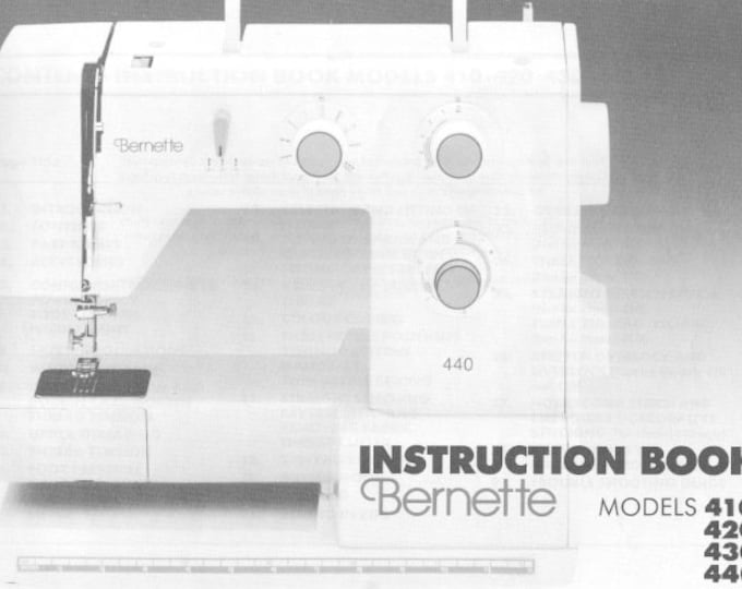 Bernette 410 - 420 - 430 - 440  Sewing Machine Instruction Manual - User Manual - Complete User Guide - English