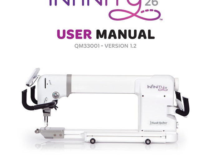 Handi Quilter -Infinity Sewing Machine Instruction Manual - User Manual - Complete User Guide