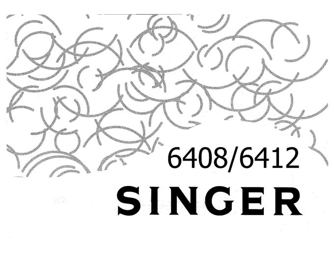 Singer 6408 - 6412 Sewing Machine Instruction Manual - User Manual - Complete User Guide - English