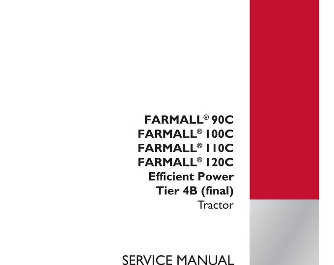 Case FARMALL® 90C FARMALL® 100C FARMALL® 1I0C Farmall 120C Efficient Power Tier 4B (final) - Repair manual - (Pdf Download)