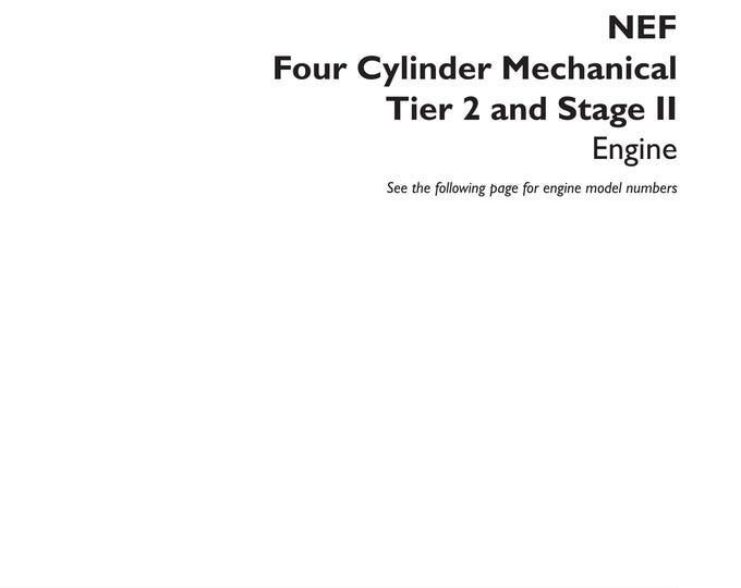 CNH NEF Four Cylinder Mechanical Tier 2 and Stage II Engine - Repair Manual- Service Manual (Pdf Download)