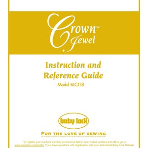 Baby Lock Crown Jewel BLCJ18 Sewing Machine Instruction Manual