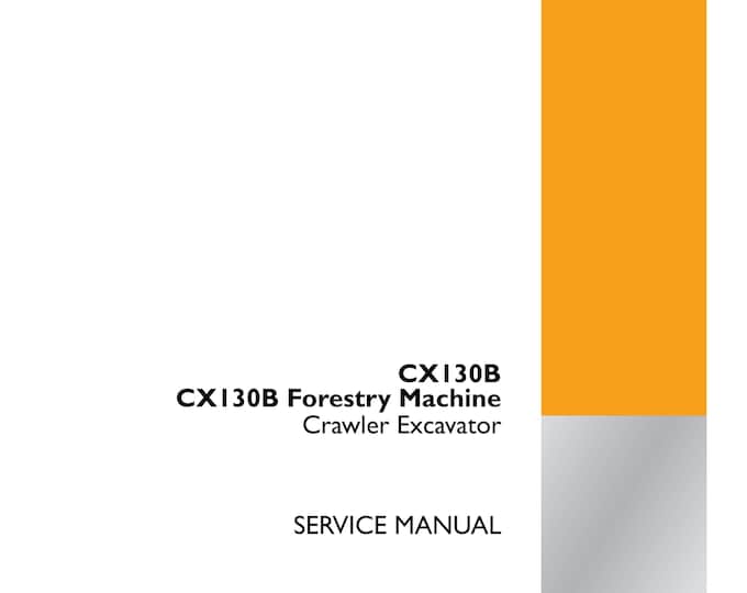 Case CXI30B Forestry Machine Crawler Excavator -Repair Manual- Service Manual (Pdf Download)