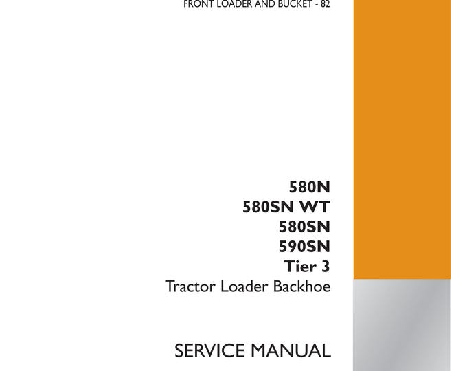 Case 580N 580SN WT 580SN 590SN Tier 3 Tractor Loader Backhoe - Repair manual - (Pdf Download)