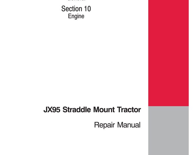Case JX95 Straddle Mount Tractor - Repair Manual - Service Manual (Pdf Download)
