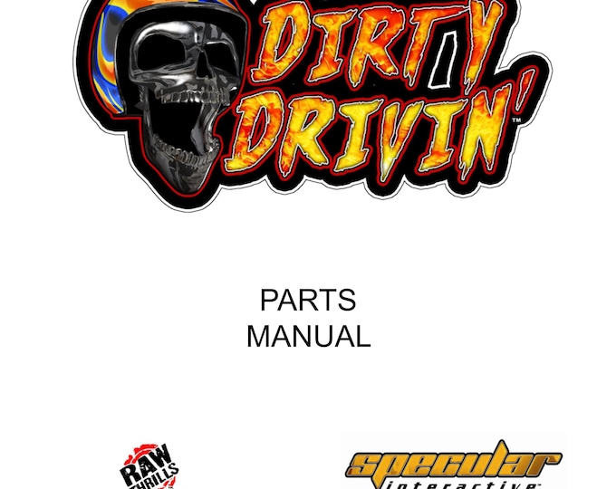 RAW THRILLS - DIRTY Drivin - Service Manual - Parts Manual - Owner manual -  Pdf Download