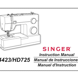 Manual de instrucciones de la máquina de coser Singer 4423 - HD725 - Manual del usuario - Guía completa del usuario - Inglés - Francés - Español