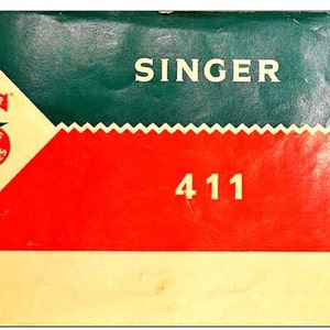 Singer 411 Sewing Machine Instruction Manual - User Manual - Complete User Guide - English