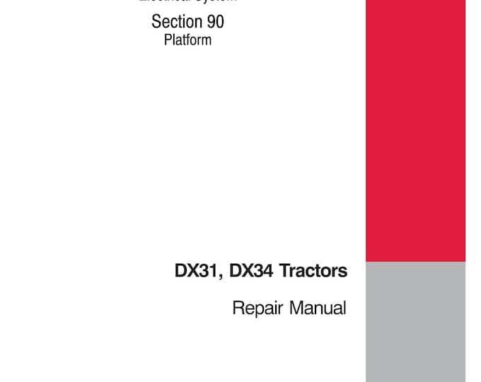 Case DX31, DX34 Tractors - Repair Manual - Service Manual (Pdf Download)