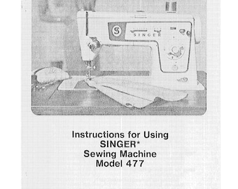 Singer 477 Sewing Machine Instruction Manual (PDF)