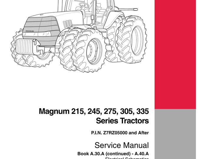 Case Magnum 215, 245, 275, 305, 335 - Series Tractors - Repair Manual - Service Manual-Shop Manual (Pdf Download)