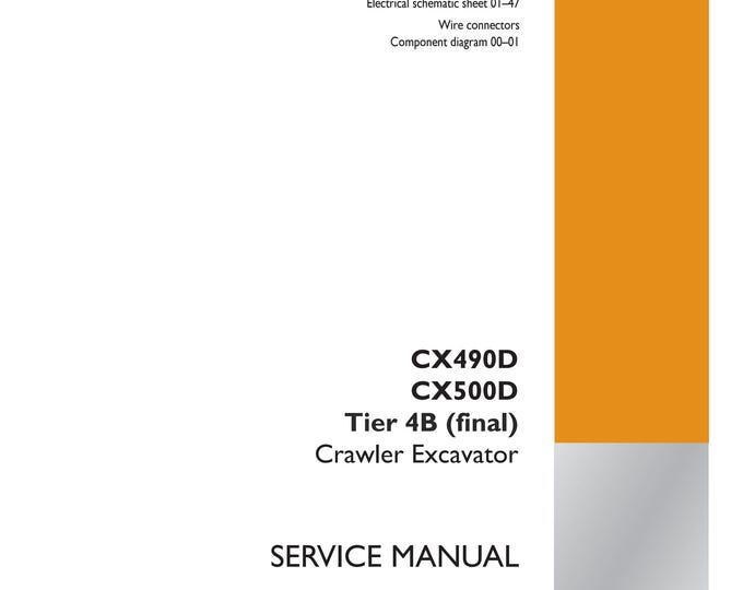 Case CX490D CX500D Tier 4B - Crawler Excavator -Electrical systems - 55 -Harnesses and connectors - 100 -Repair Manual-(Pdf Download)