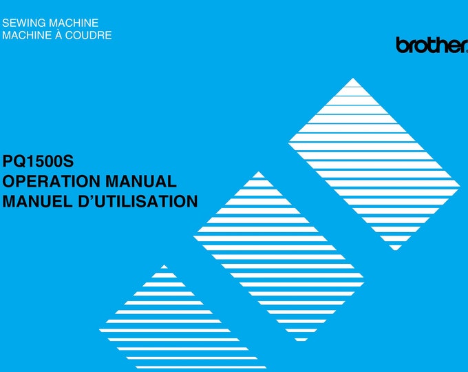 Brother PQ1500S Sewing Machine Instruction Manual - User Manual - Complete User Guide