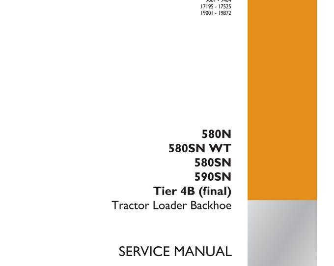 Case 580N 580SN WT 580SN 590SN Tier 4B (final)Tractor Loader Backhoe- Repair Manual- Shop Manual- Service Manual (Pdf Download)