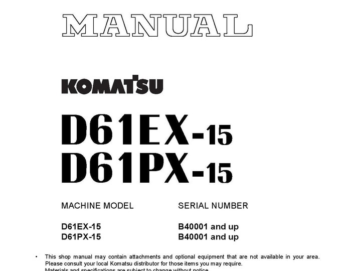 Komatsu D61EX-15 - D61PX-15 Bulldozer Shop Manual - Workshop Manual - Service Manual - English