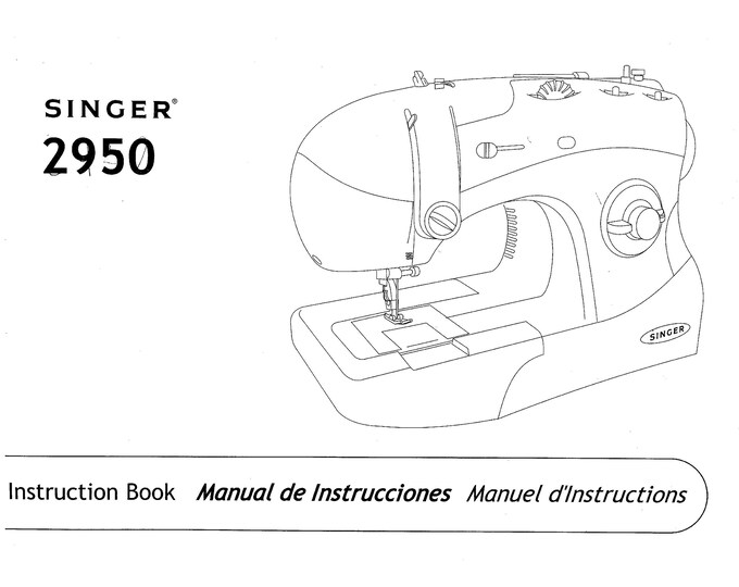 Singer 2950 Sewing Machine Instruction Manual - User Manual - Complete User Guide - English - French - Spanish