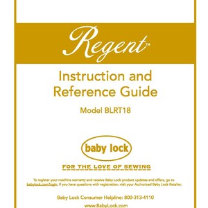 Baby Lock Regent BLRT18 Sewing Machine Instruction Manual