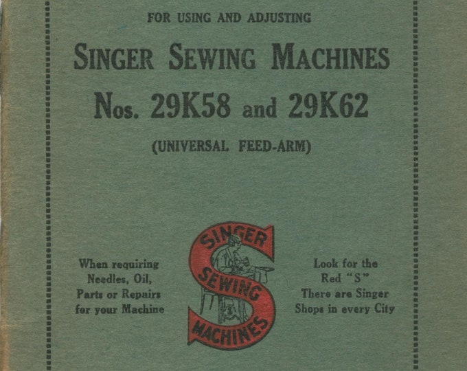 Singer 29K58 - 29K62 Sewing Machine Instruction Manual - User Manual - Complete User Guide - English