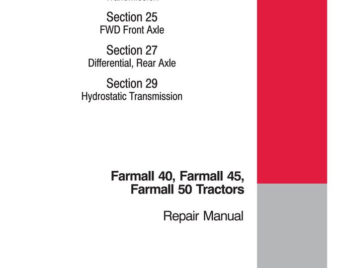 Case FARMALL 40, FARMALL 45, FARMALL 50- Repair Manual - Service Manual (Pdf Download)