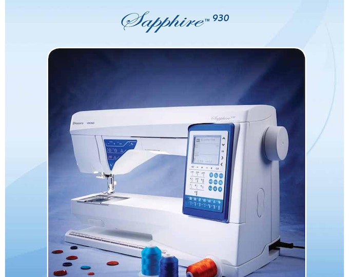 Husqvarna Viking Sapphire 930 Sewing Machine Instruction Manual - User Manual - Complete User Guide - English