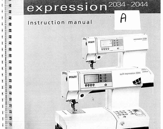 Pfaff Expression 2034 - 2044 Sewing Machine Instruction Manual - User Manual - Complete User Guide - English