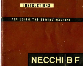 Necchi - B F - manual - Sewing Machine - Service Manual - Instruction Manual -  Wiring Diagram - Schematic - Operation Manual