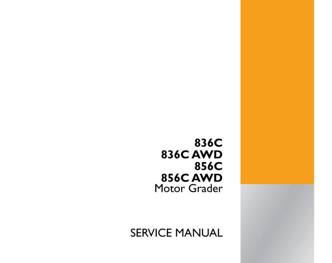 Case 836C 836C AWD 856C 856C AWD Motor Grader -  Crawler Excavator-  Repair manual- Shop Manual (Pdf Download)