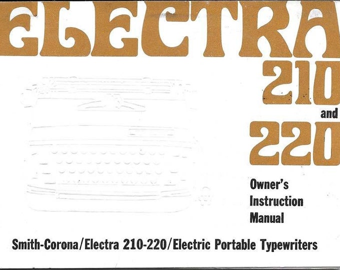 Smith Corona Electra 210-220 Typewriter Instruction Manual - User Manual - Complete User Guide