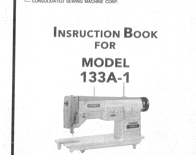 CONSEW 133A-1 Sewing Machine Instruction Manual - User Manual - Complete User Guide - English