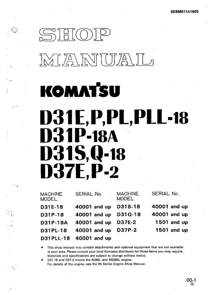 K&ouml;nnte beinhalten: Schwarzwei&szlig;es Werkstatt-Handbuch f&uuml;r Komatsu D31E, P, PL, PLL-18, D31P-18A, D31S, Q-18, D37E, P-2 Modelle. Das Handbuch listet die Seriennummern f&uuml;r jedes Modell auf.