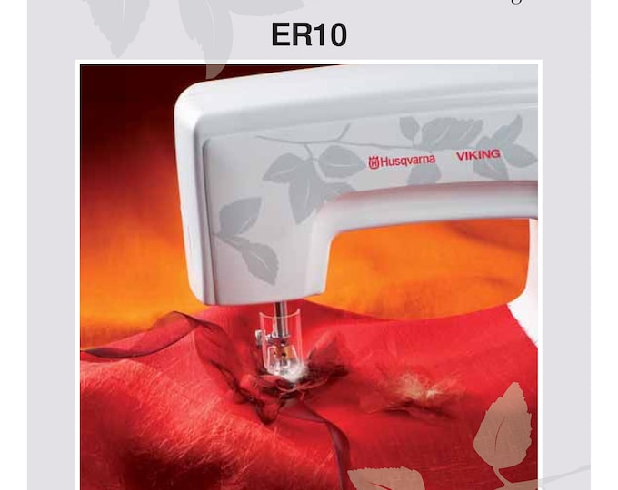 Husqvarna Viking ER10 Sewing Machine Instruction Manual - User Manual - Complete User Guide - English