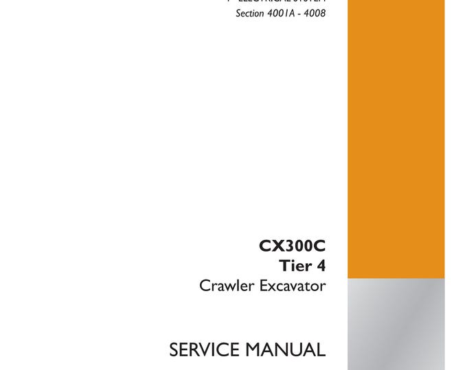 Case CX300C Tier 4 Crawler Excavator -  Section 4001A  -   Service Manual (Pdf Download)