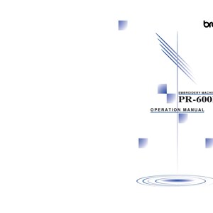 Brother PR600II Sewing Machine Instruction Manual - User Manual - Complete User Guide
