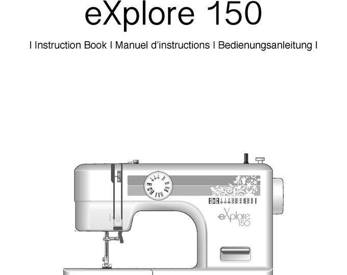 Elna eXplore 150 Sewing Machine Instruction Manual - User Manual - Complete User Guide