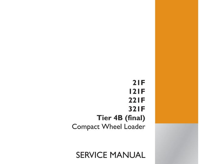 Case 21F 121F 221F 321F Tier 4B (final) - Repair manual - (Pdf Download)