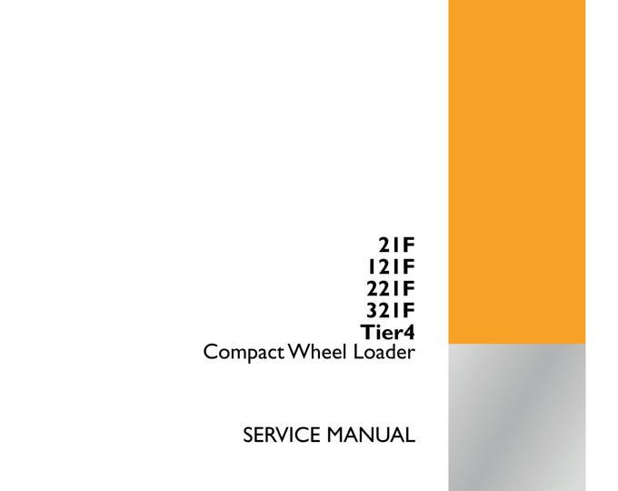 Case 21F 121F 221F 321F Tier4  -  Repair manual- Shop Manual (Pdf Download)