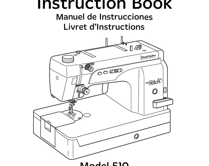 Handi Quilter -Stitch-510 Sewing Machine Instruction Manual - User Manual - Complete User Guide