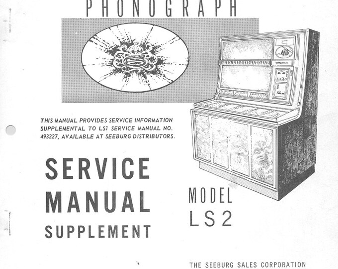 Seeburg - LS2 - Service Manual - Instruction Manual -  Wiring Diagram - Schematic - Operation Manual - Parts List