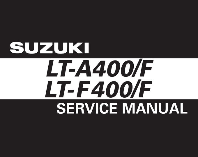 Suzuki LT-A400F LT-F400F  - Service Manual - Parts Manual - Owner manual - Pdf Download